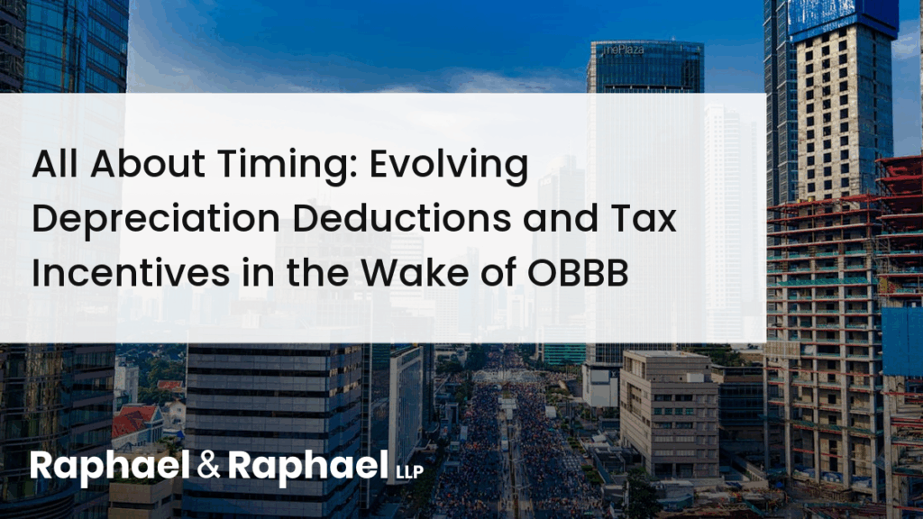 All About Timing: Evolving Depreciation Deductions and Tax Incentives in the Wake of OBBB