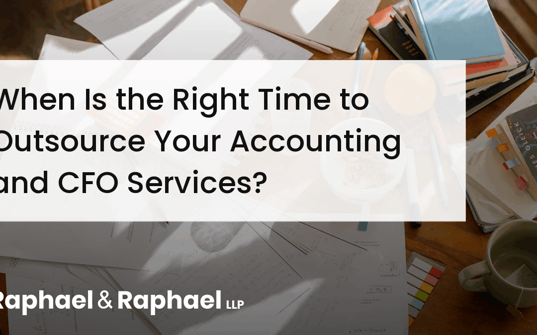 When Is the Right Time to Outsource Your Accounting and CFO Services?