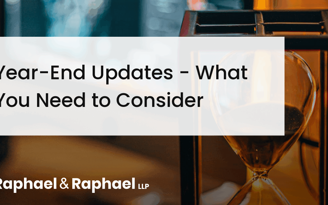 Year-End Updates – What You Need to Consider