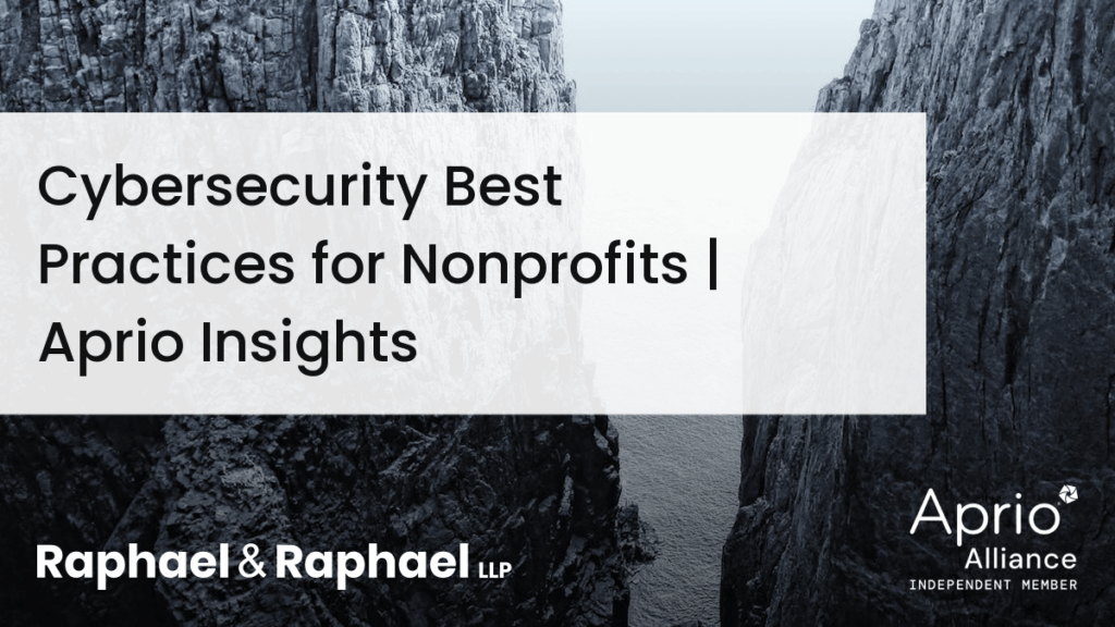 Cybersecurity Best Practices for Nonprofits | Aprio Insights