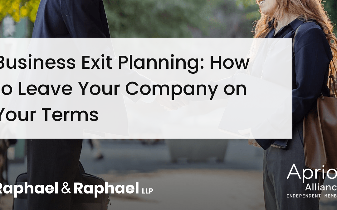 Business Exit Planning: How to Leave Your Company on Your Terms